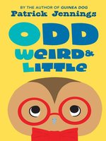 Odd, Weird & Little